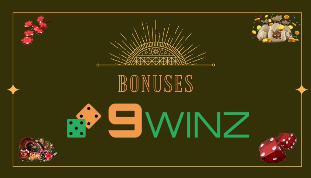 9winz Bonuses