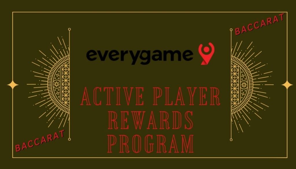 Everygame Active Player Rewards Program