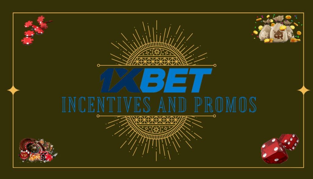 1xbet Incentives and Promos