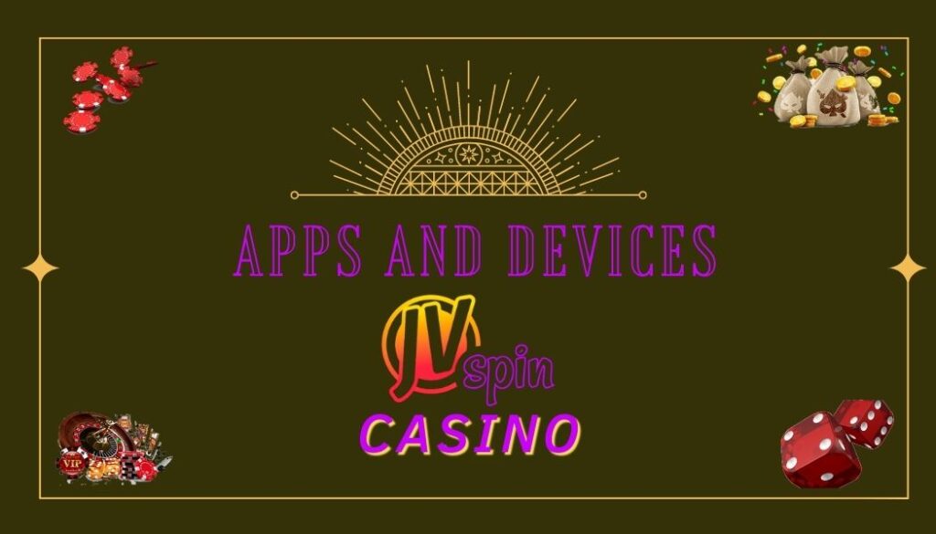 A Mobile App for Jvspin Casino 