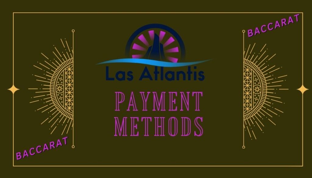 LasAtlantis Payment Methods