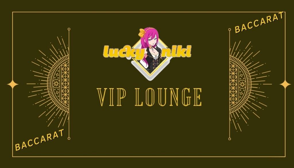 Lucky Niki VIP Lounge 