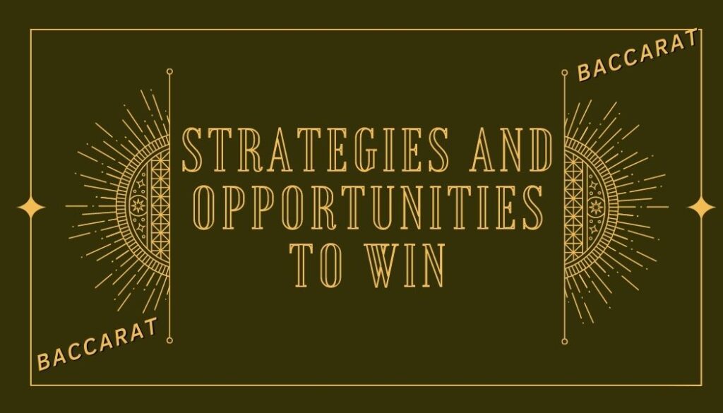 Strategies and opportunities to win