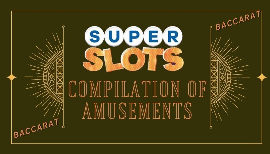 Super Slots Compilation of Amusements 
