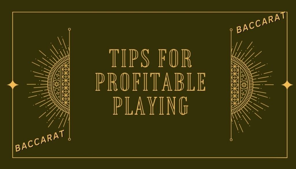 Tips for Profitable Playing Process 