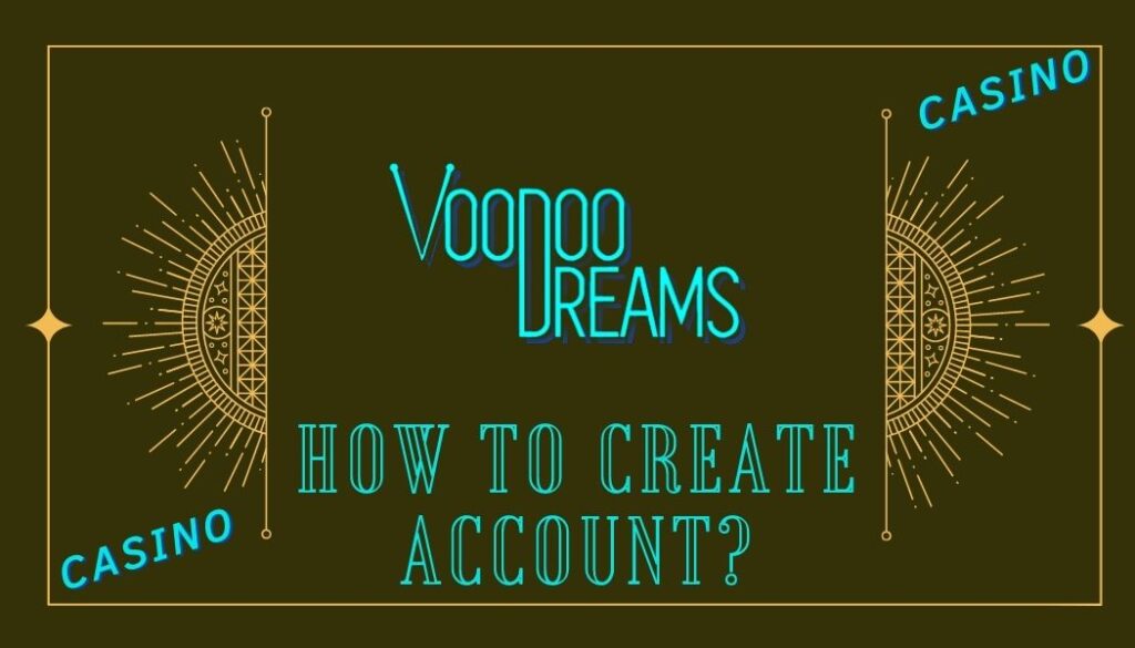 Voodoodreams Casino Account Creation 