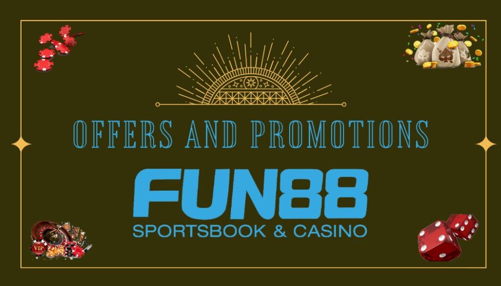 Fun88 Offers and promotions