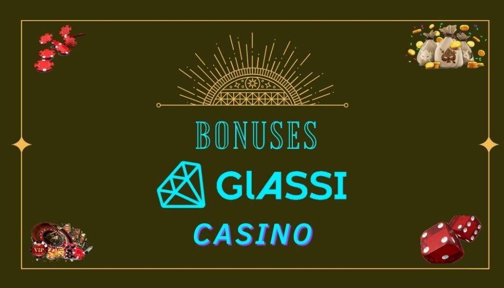 Glassi casino Bonuses and coupon codes are available