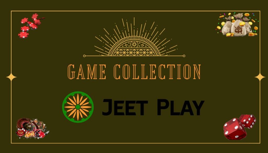 Jeetplay The game collection