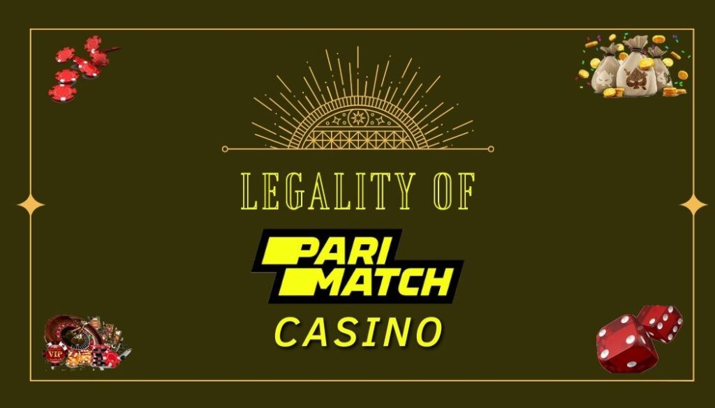 Legality of Casino Parimatch