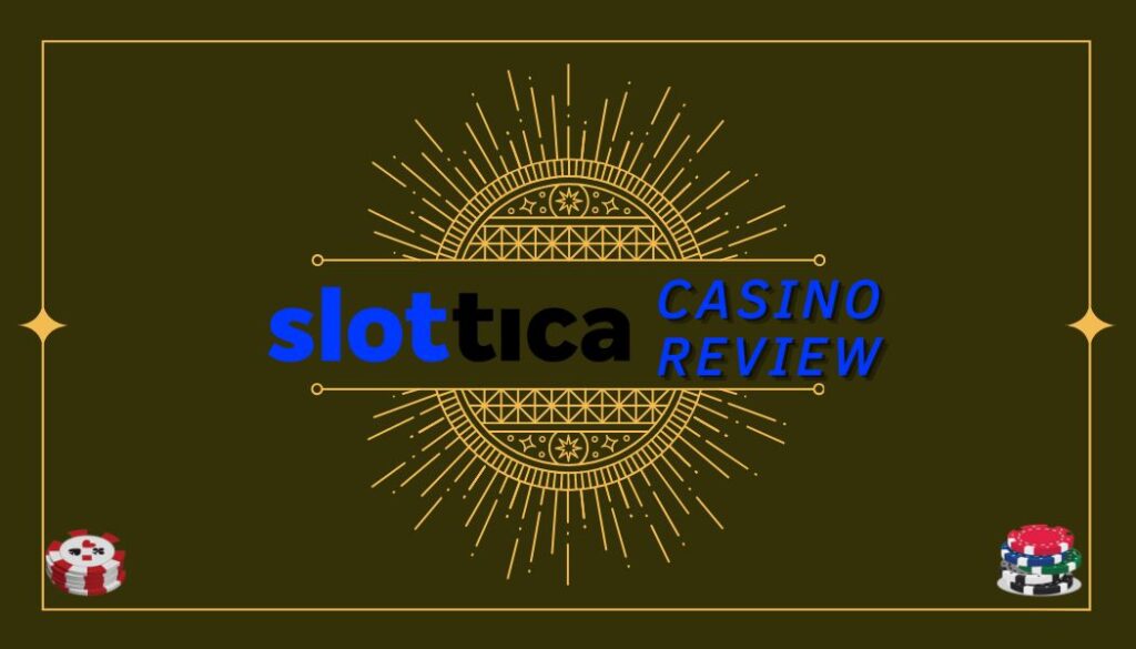 slottica casino review